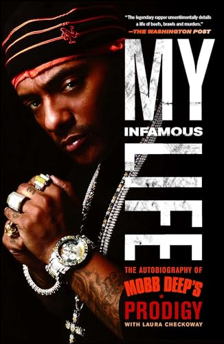 My Infamous Life: The Autobiography of Mobb Deep's Prodigy von Touchstone