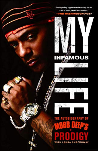 My Infamous Life: The Autobiography of Mobb Deep's Prodigy von Touchstone