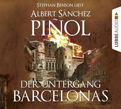 Der Untergang Barcelonas: Gekürzte Ausgabe, Lesung Der Untergang Barcelonas: Gekürzte Ausgabe, Lesung