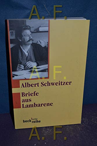 Briefe aus Lambarene: 1924-1927 (Beck'sche Reihe)