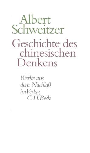 Werke aus dem Nachlaß: Geschichte des chinesischen Denkens