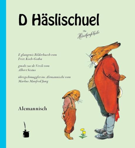 D Häslischuel: Die Häschenschule - Alemannisch