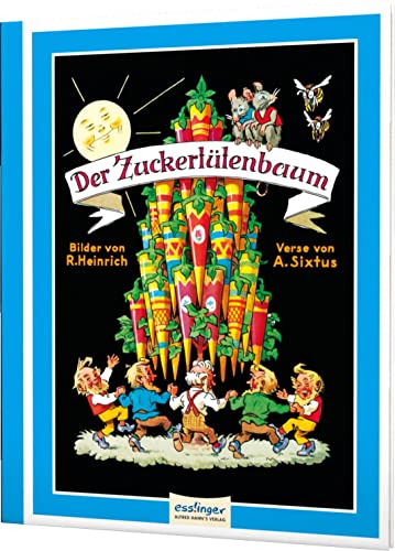 Der Zuckertütenbaum: Nostalgiebuch als Geschenk zur Einschulung