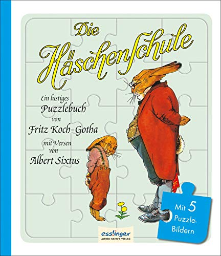 Die Häschenschule: Ein lustiges Puzzlebuch: mit 5 Szenen aus dem Nostalgie-Klassiker als Puzzle Die Häschenschule: Ein lustiges Puzzlebuch: mit 5 Szenen aus dem Nostalgie-Klassiker als Puzzle