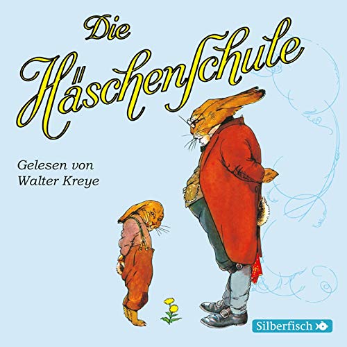 Die Häschenschule: Alle Geschichten aus dem großen Sammelband: 1 CD von Silberfisch