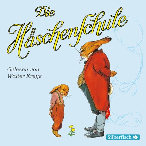 Die Häschenschule: Alle Geschichten aus dem großen Sammelband: 1 CD von Silberfisch