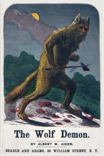 The Wolf Demon: or, The Queen of Kanawha von Wildside Press