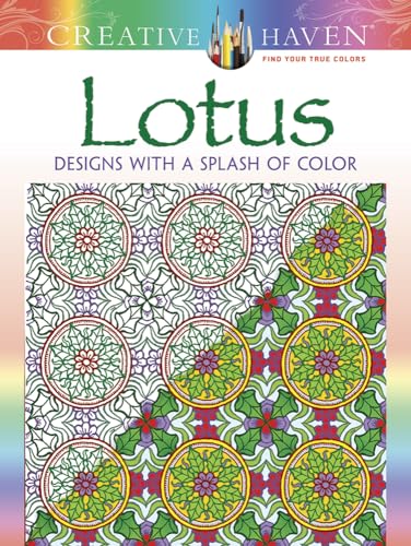 Creative Haven Lotus: Designs with a Splash of Color (Creative Haven Coloring Books)