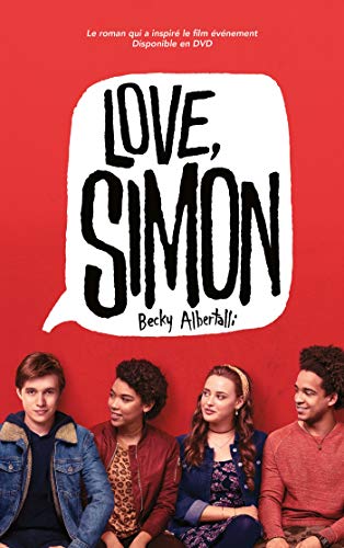 Love Simon - tie-in (Moi, Simon, 16 ans, Homo Sapiens) von HACHETTE ROMANS