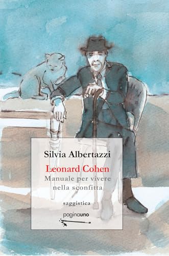 Leonard Cohen. Manuale per vivere nella sconfitta (In utero) von PaginaUno