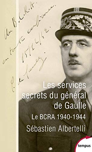 Les services secrets du général de Gaulle - Le BCRA 1940-1944 von TEMPUS PERRIN