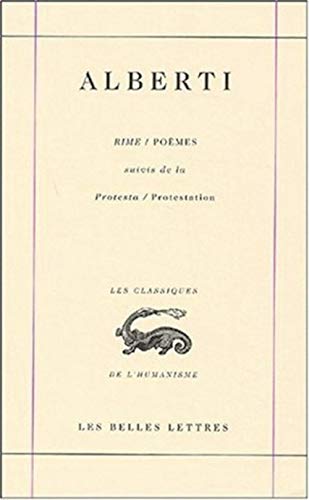 Rime / Poemes: Suivis de la Protesta / Protestation. (Les Classiques De L'humanisme, Band 7) von Les Belles Lettres