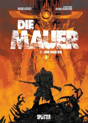 Die Mauer. Band 2: Homo Homini Deus