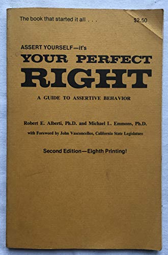 Your Perfect Right: Assertiveness and Equality in Your Life and Relationships