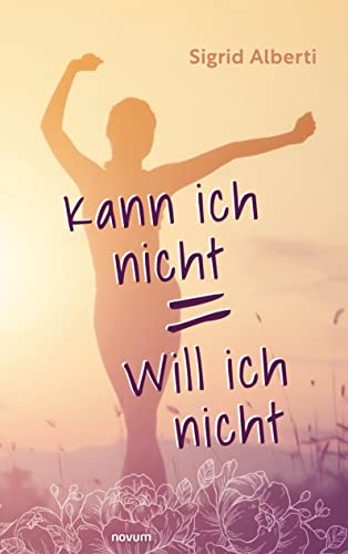Kann ich nicht = Will ich nicht von novum pro
