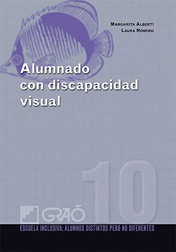Alumnado con discapacidad visual (Escuela Inclusiva, Band 10)