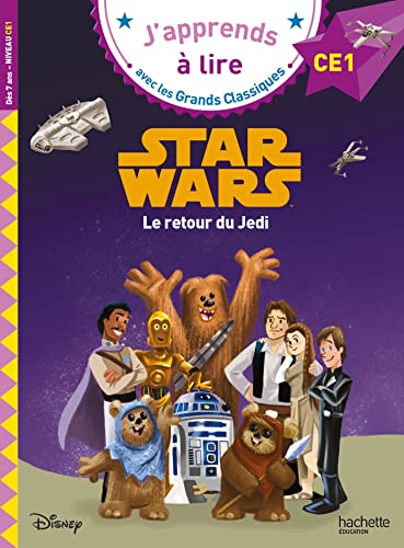 Disney - CE1 Star Wars Le retour du Jedi: Le retour du Jedi. CE1 von HACHETTE EDUC