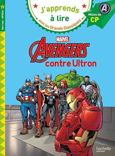 Disney - Marvel - Avengers contre Ultron, CP niveau 2: Milieu de CP, niveau 2 von HACHETTE EDUC