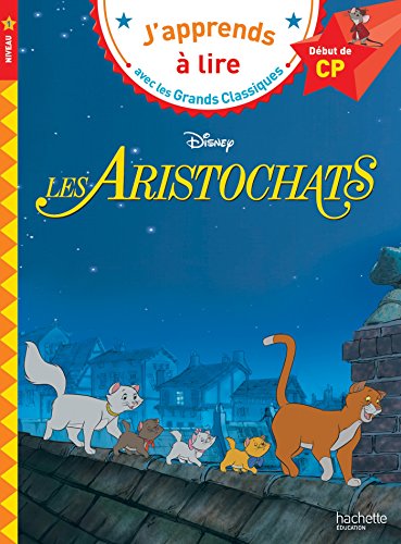 J'apprends a lire avec les grands classiques Disney: Les aristochats (CP 1) von Hachette