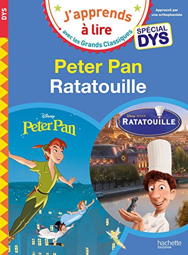 J'apprends a lire avec les grands classiques Disney: Peter Pan/Ratatouille (Sp J'apprends a lire avec les grands classiques Disney: Peter Pan/Ratatouille (Sp von Hachette