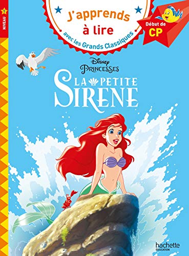 Disney - La Petite Sirène, CP Niveau 1: Début de CP, niveau 1 von HACHETTE EDUC