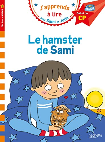 Sami et Julie CP Niveau 1 Le hamster de Sami: Début de CP, niveau 1