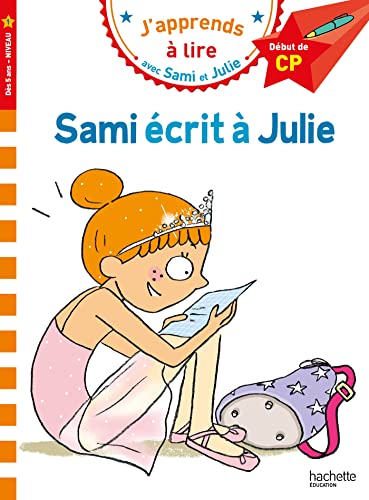 Sami et Julie CP Niveau 1 - Sami écrit à Julie: Début de CP, Niveau 1 von HACHETTE EDUC