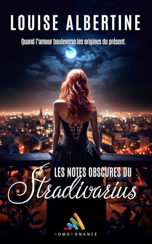 Les notes obscures du Stradivarius: Livre lesbien, Roman lesbien von Homoromance Éditions