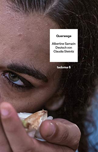 Querwege: Roman (Tadoma: Internationale Reihe)
