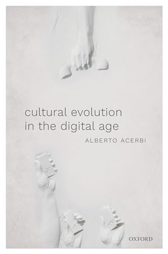 Cultural Evolution in the Digital Age von Oxford University Press