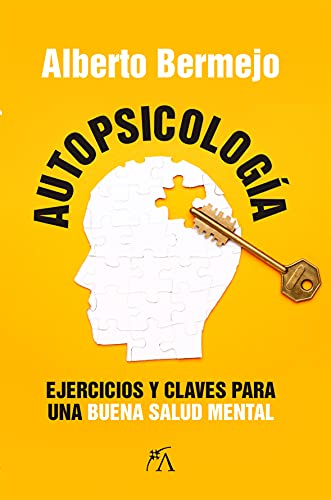 Autopsicología: Ejercicios y claves para una buena salud mental (Desarrollo personal) von ALMUZARA EDITORIAL