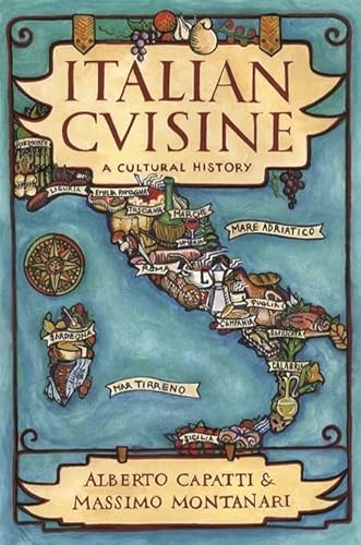 Italian Cuisine: A Cultural History (Arts and Traditions of the Table)