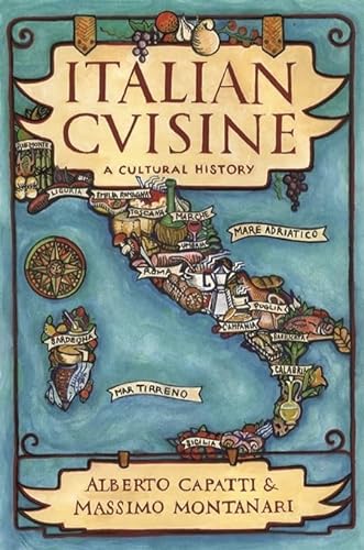 Italian Cuisine: A Cultural History (Arts and Traditions of the Table)