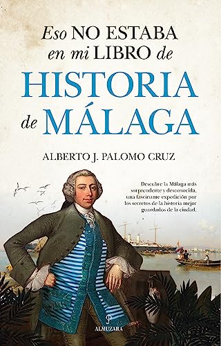 Eso no estaba en mi libro de Historia de Málaga von Almuzara