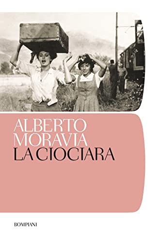 La ciociara: A cura di Tonino tornitore. Cronologia di Eileen Romano. (Tascabili Narrativa) von Fabbri