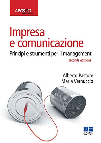 Impresa e comunicazione. Principi e strumenti per il management (Idee e strumenti) von IDEE E STRUMENTI