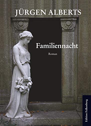 Familiennacht: Drei Romane für eine Person (Eine hanseatische Juristen-Saga) von Edition Falkenberg