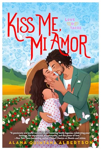 Kiss Me, Mi Amor (Love & Tacos, Band 2)