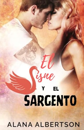 El Cisne y el Sargento (Retellings con Héroes Militares, Band 4) von Independently published