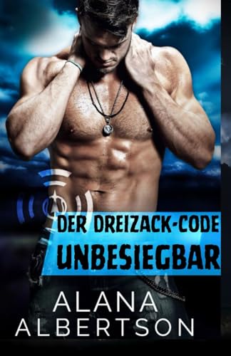 Unbesiegbar: Der Dreizack-Code von Independently published