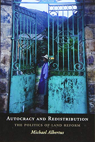 Autocracy and Redistribution: The Politics of Land Reform (Cambridge Studies in Comparative Politics) von Cambridge University Press