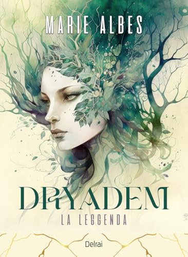 Dryadem. La leggenda (Eltanin) von Delrai Edizioni