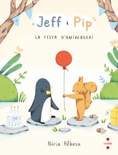 Jeff i Pip 1: La festa d'aniversari von CRUÏLLA