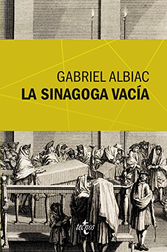 La sinagoga vacía : un estudio de las fuentes marranas del espinosismo (Ventana Abierta) von Tecnos