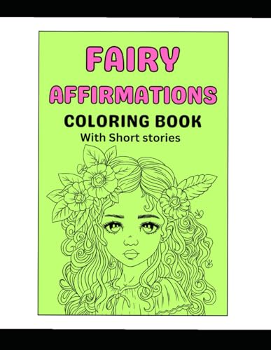 Fairy Affirmations Coloring Books von Independently published