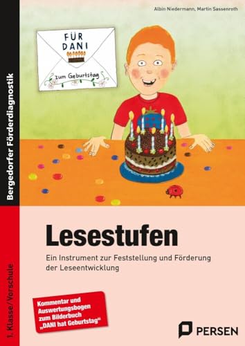 Lesestufen: Ein Instrument zur Feststellung und Förderung der Leseentwicklung (1. Klasse/Vorschule): Ein Instrument zur Feststellung und Förderung der ... zum Bilderbuch "Dani hat Geburtstag" von Persen Verlag i.d. AAP