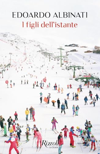 I figli dell'istante (Scala italiani) von Rizzoli
