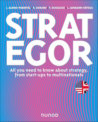 Strategor - English version: All you need to know about strategy, from start-ups to multinationals von DUNOD