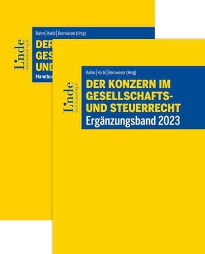 Der Konzern im Gesellschafts- und Steuerrecht inkl. Ergänzungsband 2023: Handbuch für die Praxis