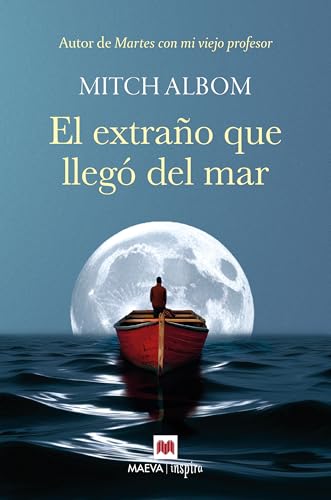 El extraño que llegó del mar (Mitch Albom) von Maeva Ediciones
